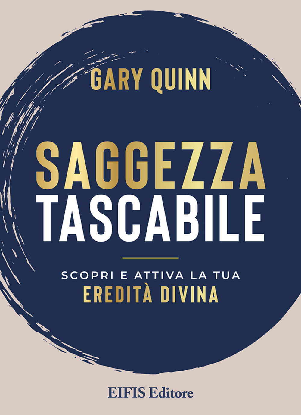 Saggezza tascabile. Scopri e attiva la tua Eredità Divina