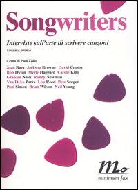 Songwriters. Interviste sull'arte di scrivere canzoni. Vol. 1