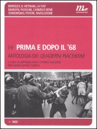 Prima e dopo il '68. Antologia dei Quaderni piacentini