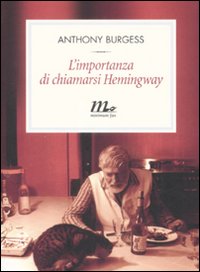 L'importanza di chiamarsi Hemingway