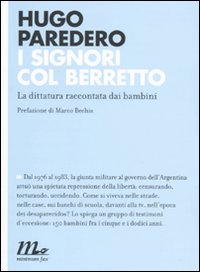 I signori col berretto. La dittatura raccontata dai bambini