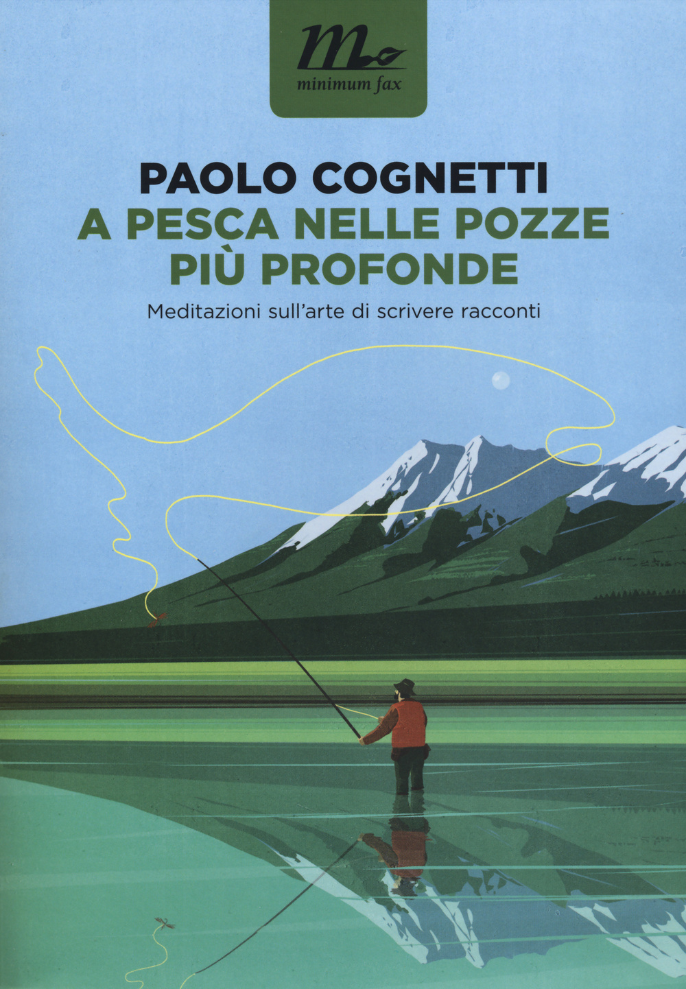 A pesca nelle pozze più profonde. Meditazioni sull'arte di scrivere racconti