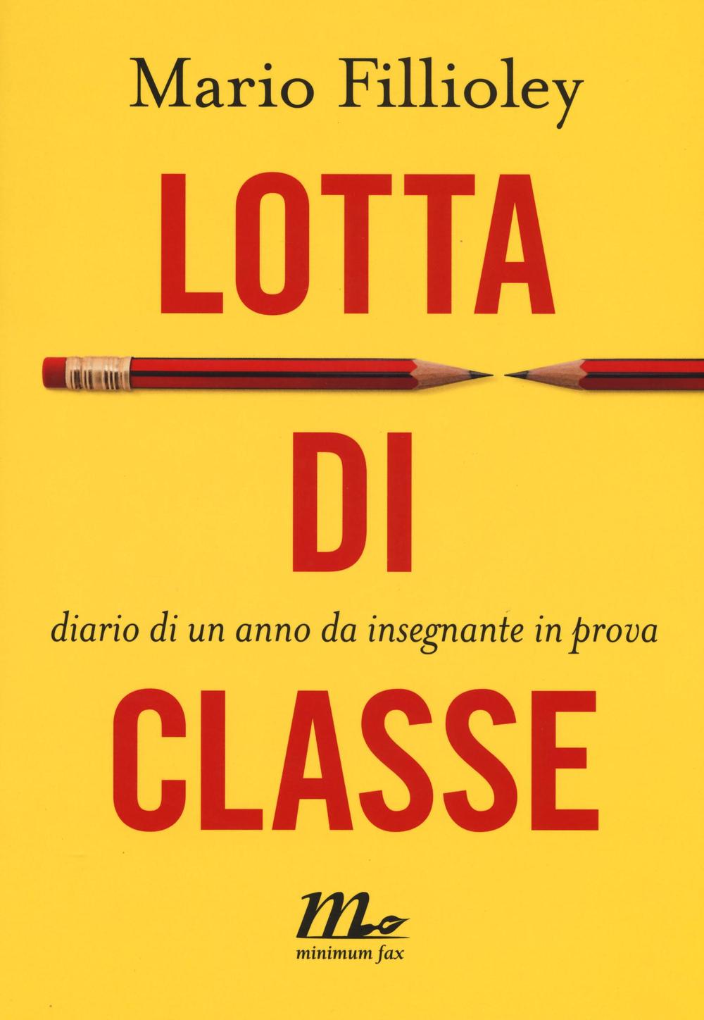 Lotta di classe. Diario di un anno da insegnante in prova