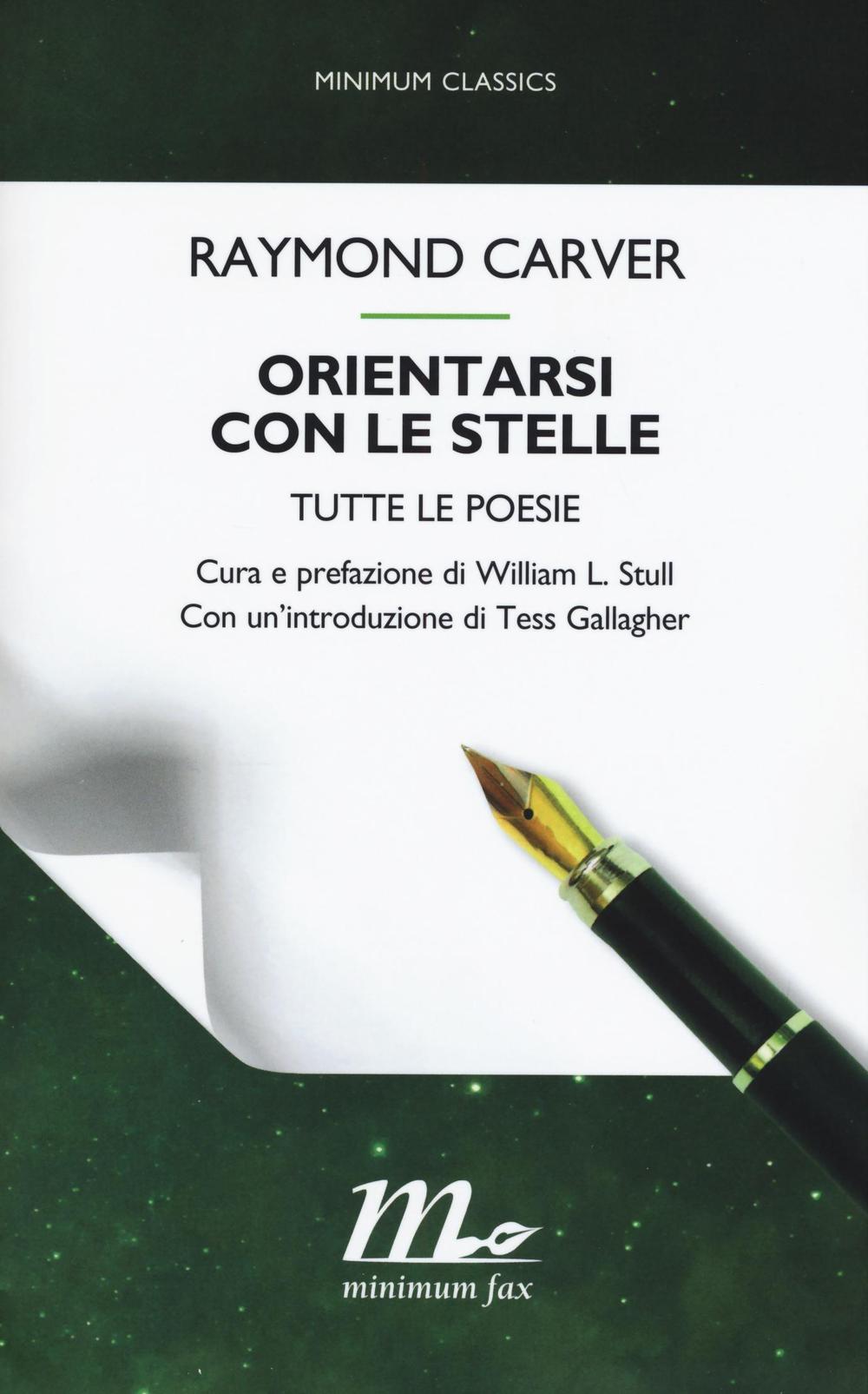 Orientarsi con le stelle. Tutte le poesie