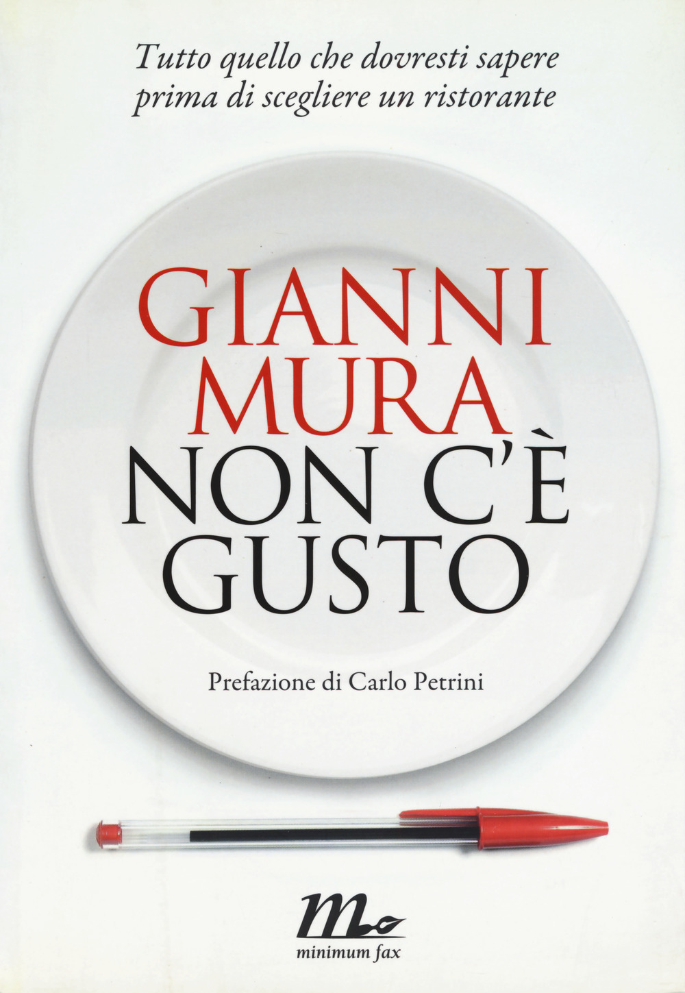 Non c'è gusto. Tutto quello che dovresti sapere prima di scegliere un ristorante