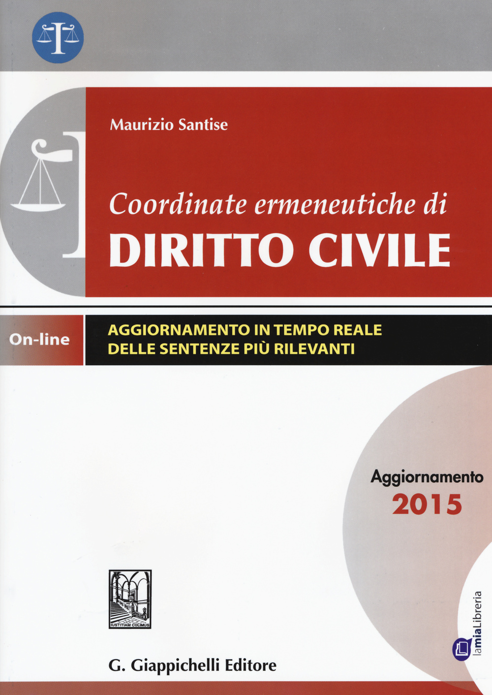 Coordinate ermeneutiche di diritto civile. Aggiornamento 2015. Con aggiornamento online