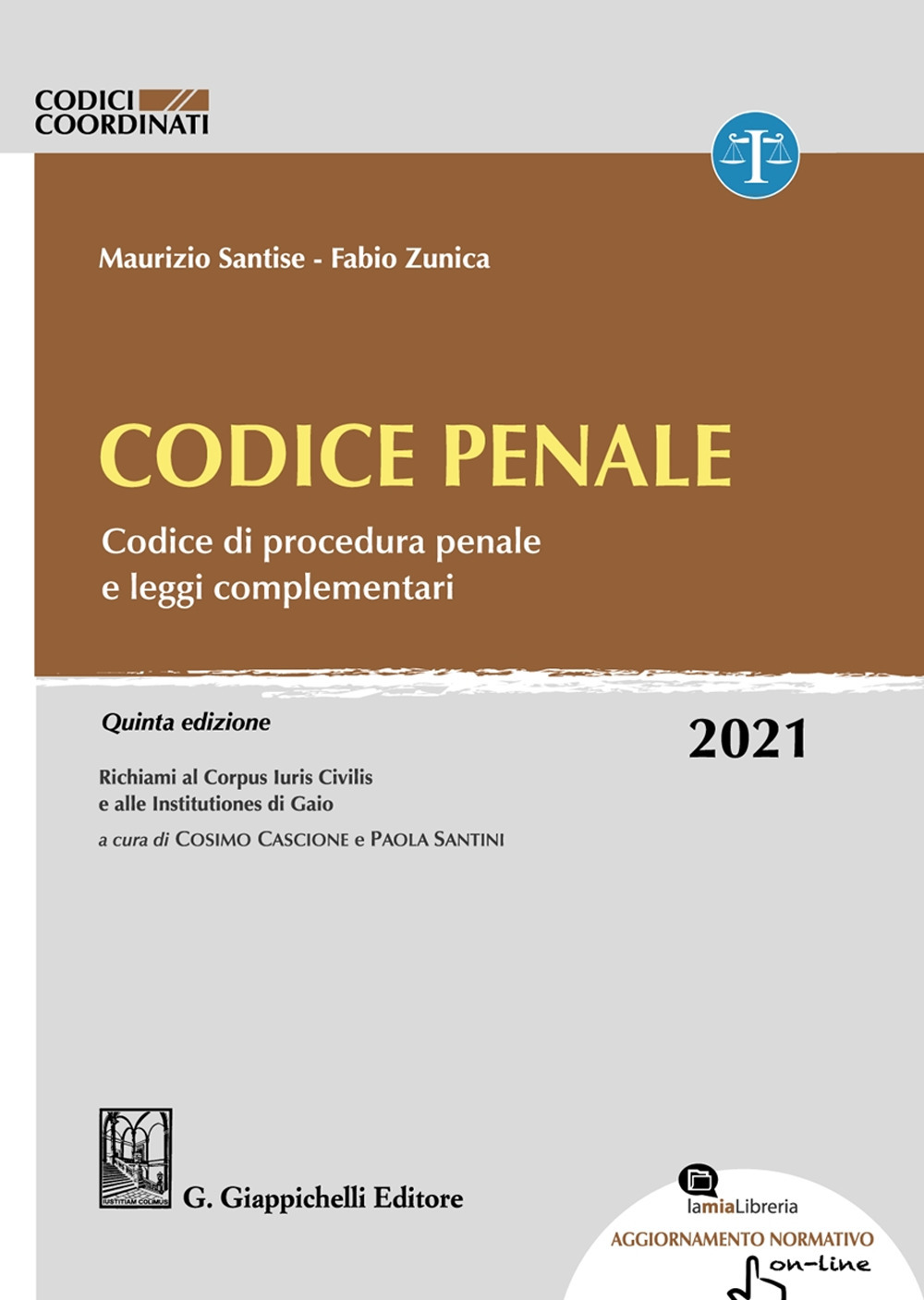 Codice penale. Codice di procedura penale e leggi complementari