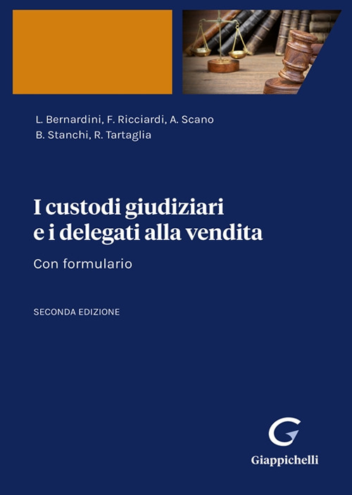 I custodi giudiziari e i delegati alla vendita. Con formulario