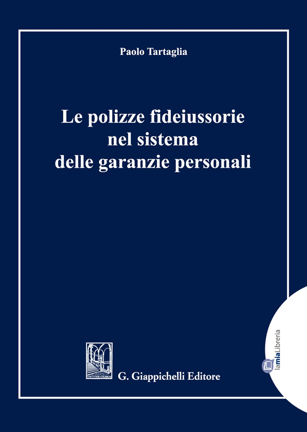 Le polizze fideiussorie nel sistema delle garanzie personali