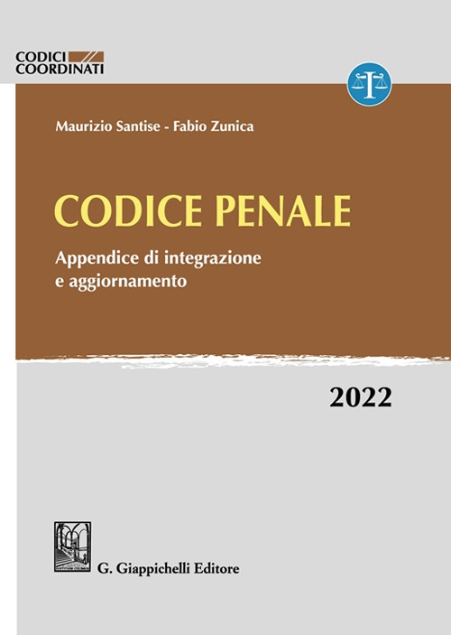 Codice penale. Appendice di integrazione e aggiornamento. 2022