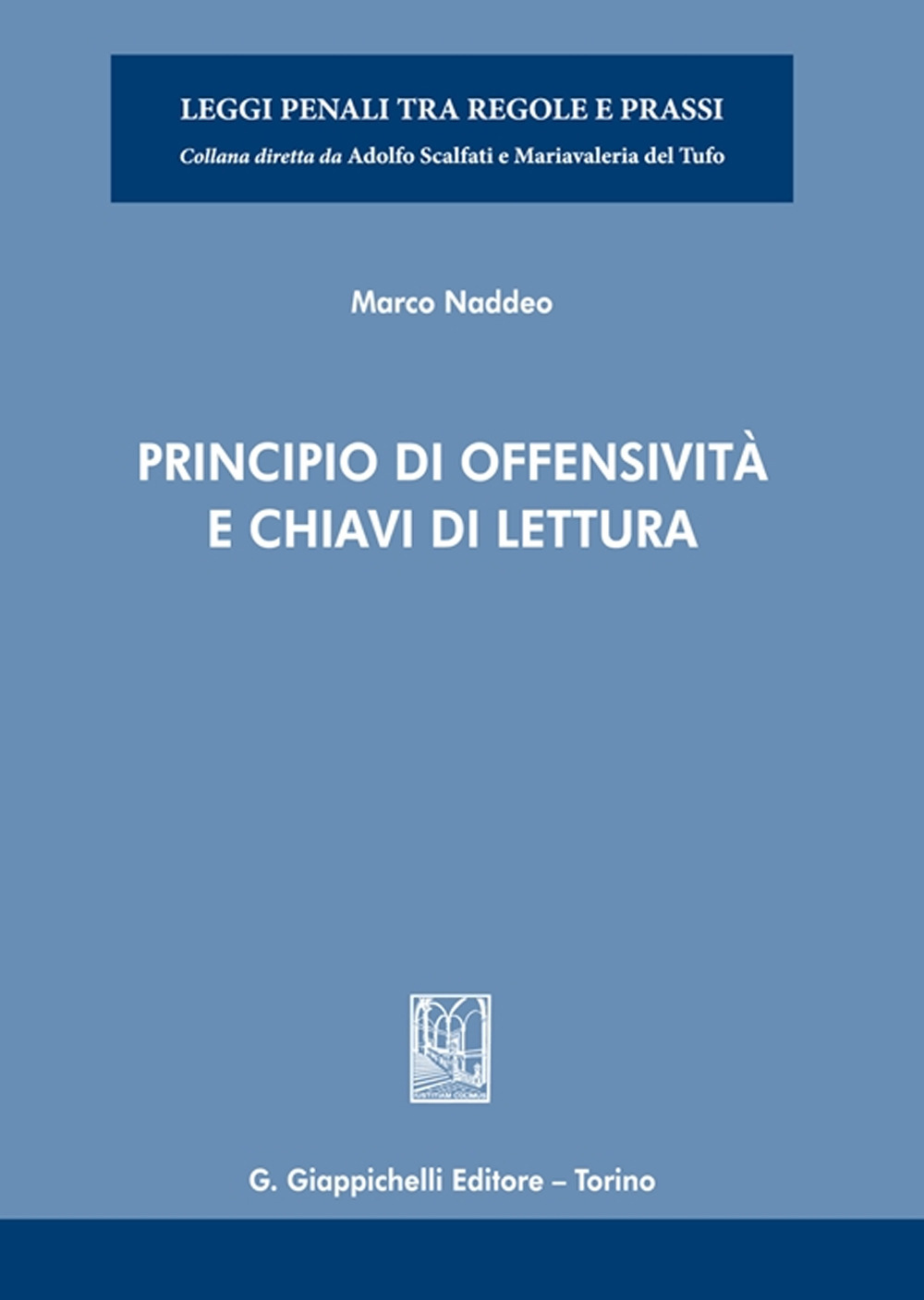 Principio di offensività e chiavi di lettura