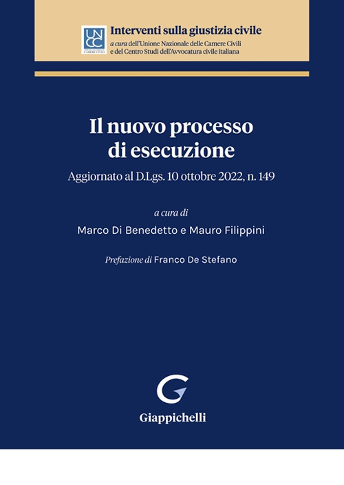 Il nuovo processo di esecuzione. Aggiornato al D.Lgs. 10 ottobre 2022, n. 149