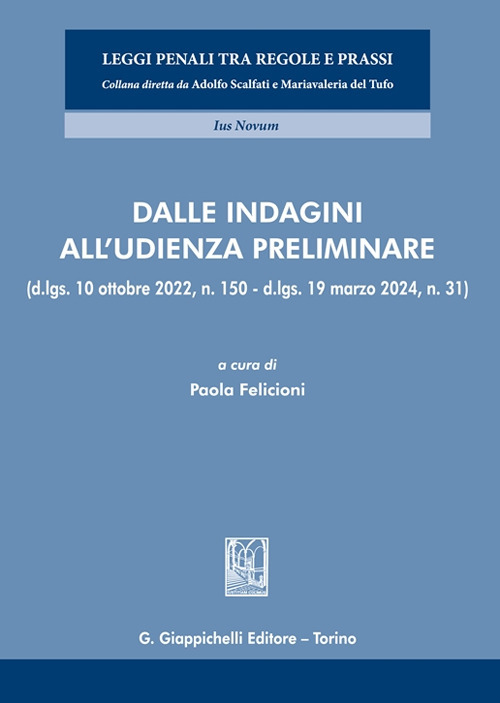 Dalle indagini all'udienza preliminare