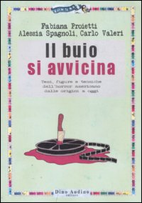 Il buio si avvicina. Ediz. illustrata