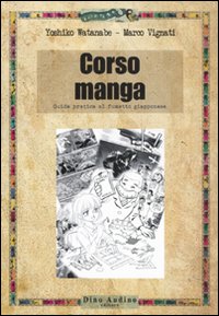 Corso di manga. Ediz. illustrata