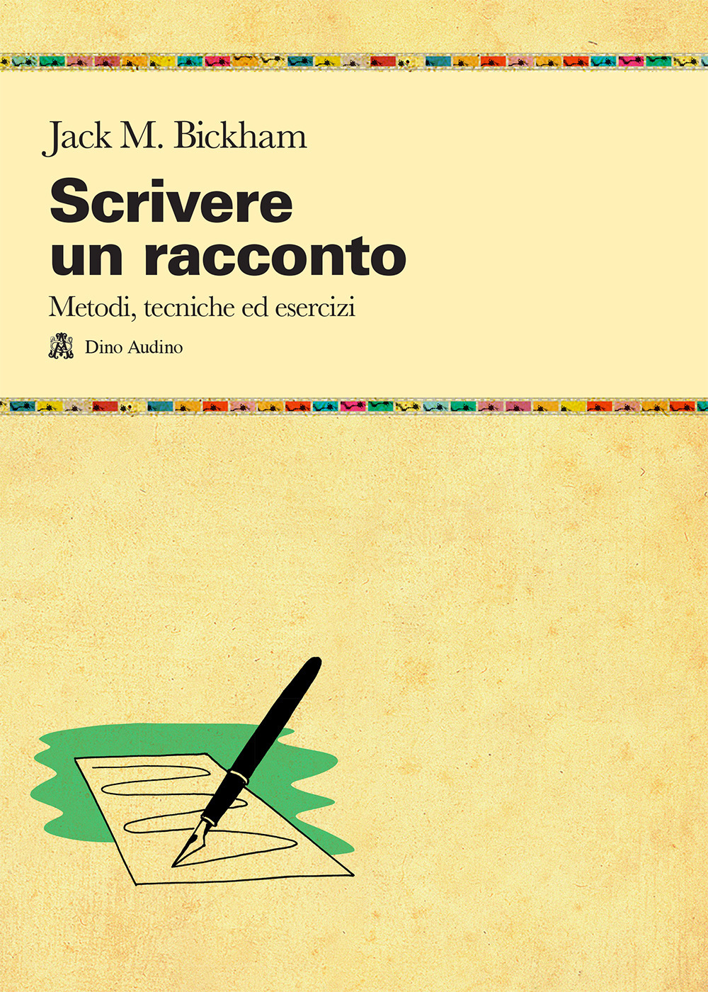 Scrivere un racconto. Metodi, tecniche ed esercizi