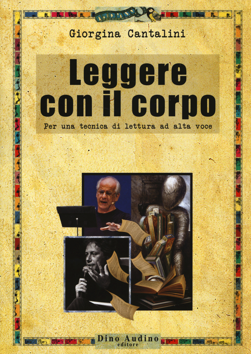 Leggere con il corpo. Per una tecnica di lettura ad alta voce