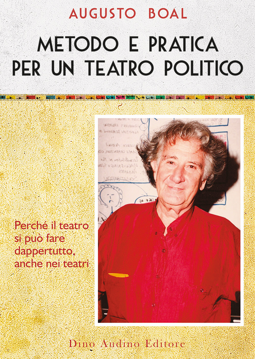 Metodo e pratica per un teatro politico. Vol. 2: Metodo e pratica per un teatro politico