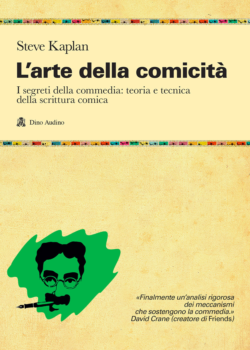 L'arte della comicità. I segreti della commedia: teoria e tecnica della scrittura comica