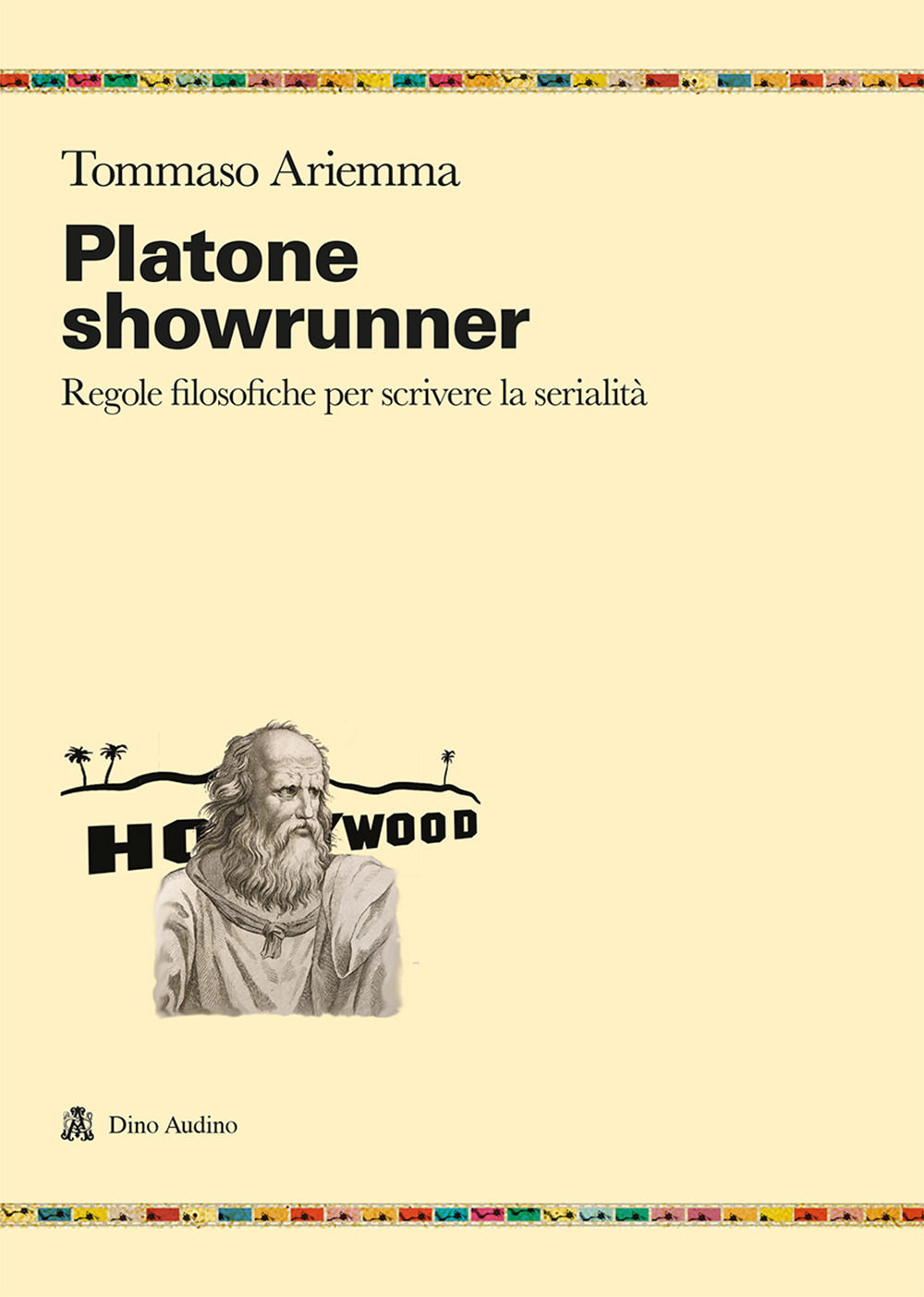 Platone showrunner. Regole filosofiche per scrivere la serialità