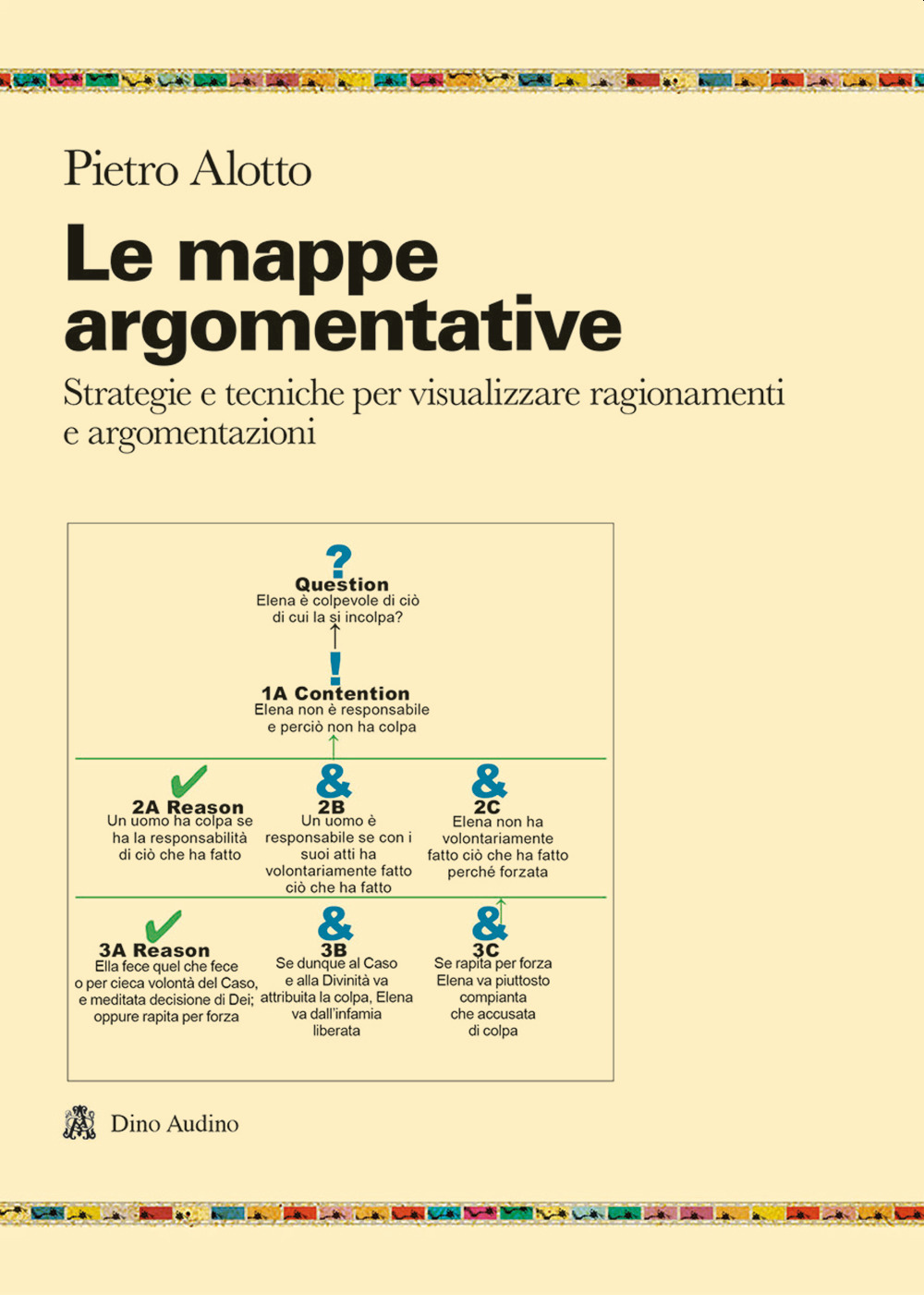 Le mappe argomentative. Strategie e tecniche per visualizzare ragionamenti e argomentazioni