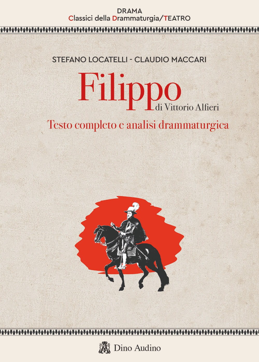 Filippo di Vittorio Alfieri. Testo completo e analisi drammaturgica