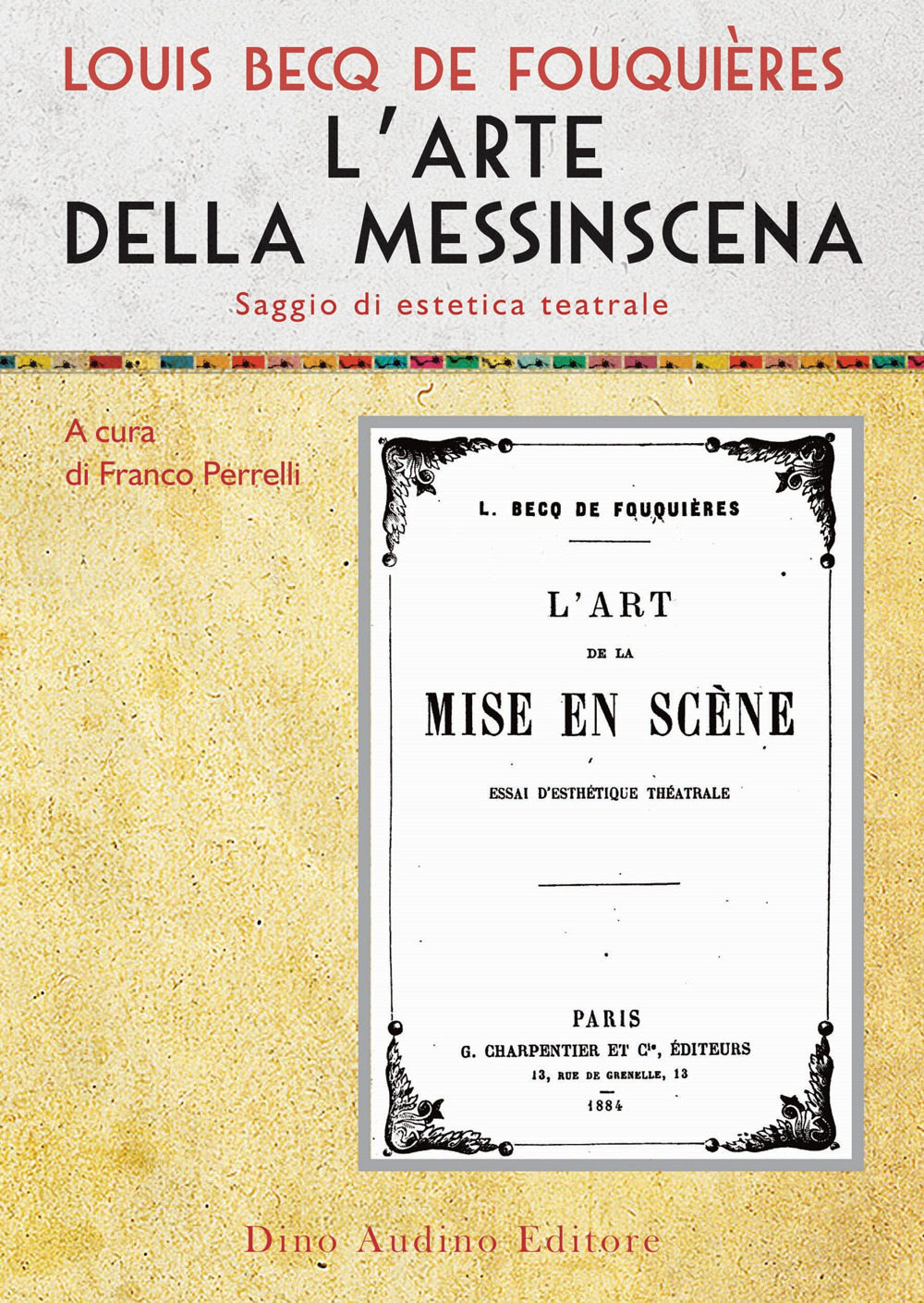 L'arte della messinscena. Saggio di estetica teatrale