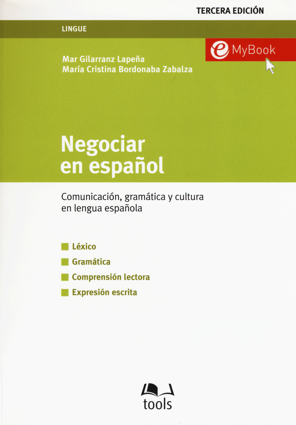 Negociar en español. Comunicatión, gramática y cultura en lengua española