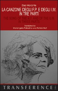 La canzone degli F.P. e degli I.M. in tre parti-The song of the H.F. and of the U.M. in three parts. Ediz. bilingue