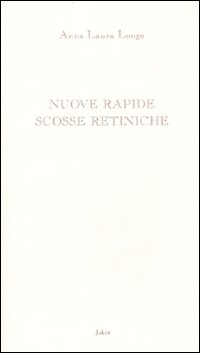 Nuove rapide scosse retiniche