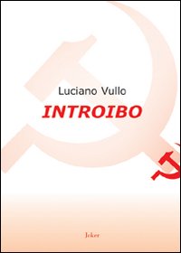 Introibo. Esortazione ad un'etica comunista