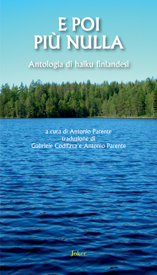 E poi più nulla. Antologia di haiku finlandesi