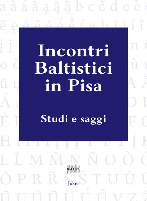 Incontri baltistici in Pisa. Studi e saggi