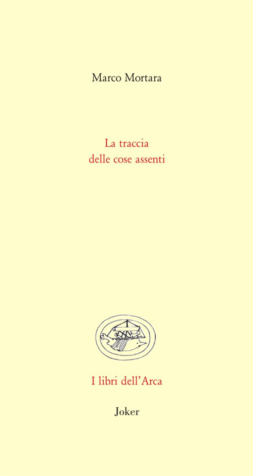 La traccia delle cose assenti