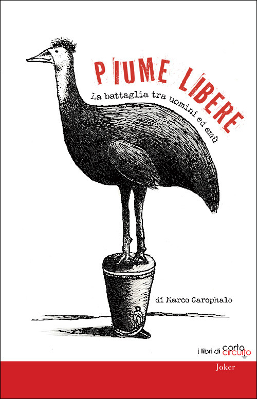 Piume libere. La battaglia tra uomini ed emù