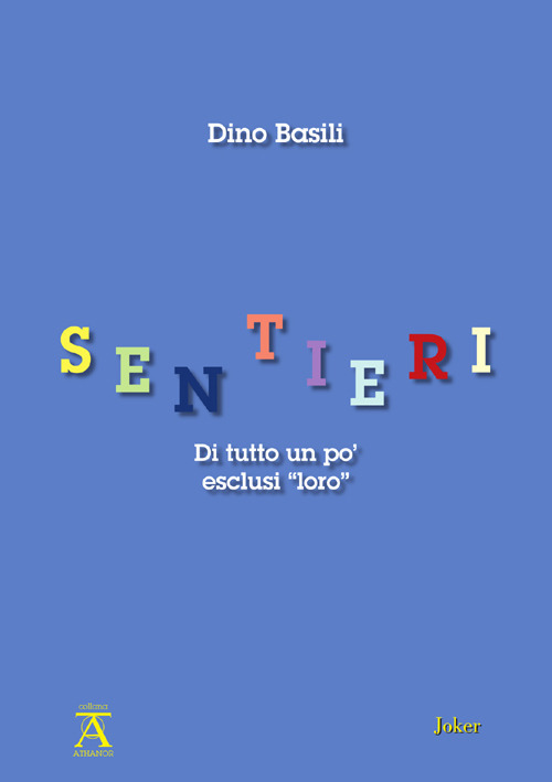 Sentieri. Di tutto un po' esclusi 