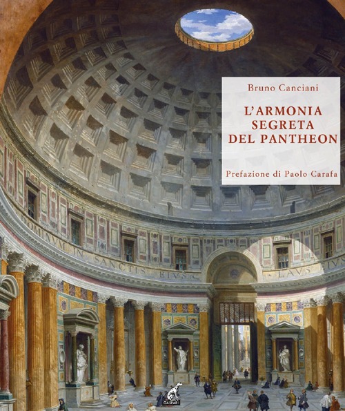 L'armonia segreta del Pantheon. Alla scoperta del modulo vitruviano