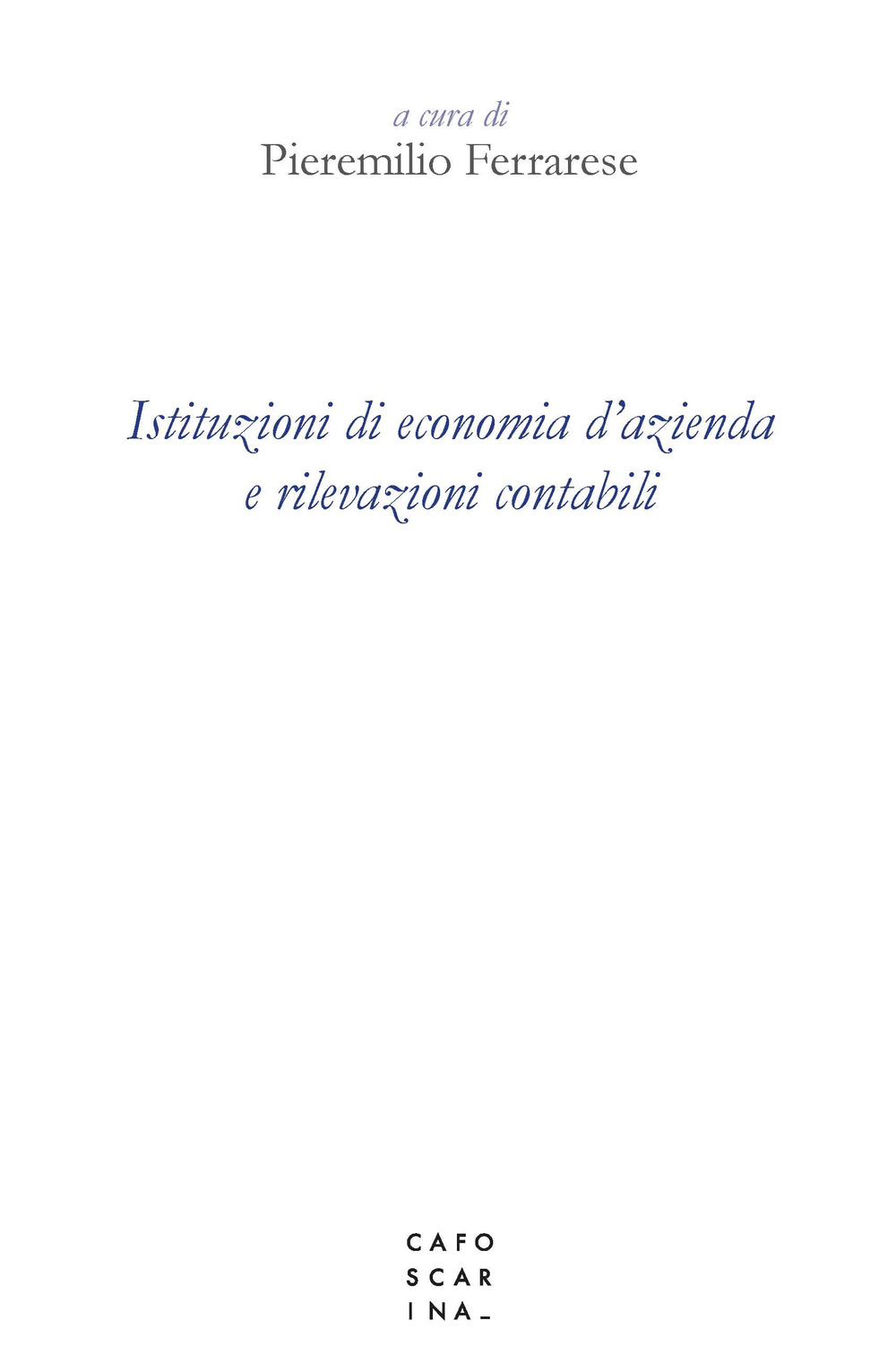 Istituzioni di economia d'azienda e rilevazioni contabili