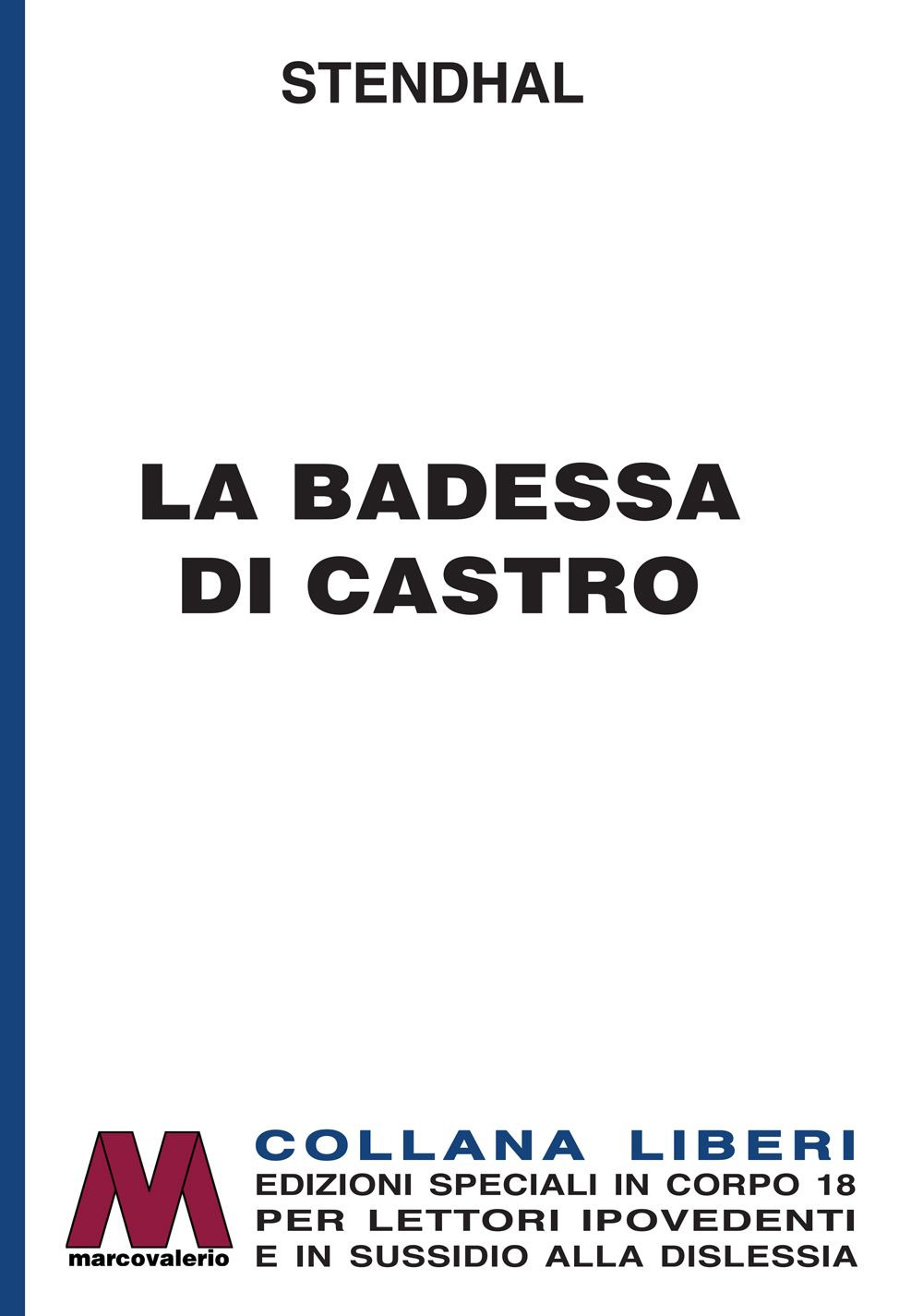 La badessa di Castro. Ediz. per ipovedenti