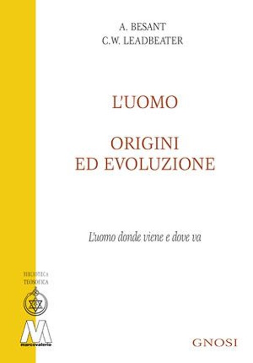 L'uomo, origini ed evoluzione (L'uomo donde viene e dove va)