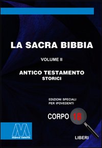 La Sacra Bibbia. Ediz. per ipovedenti. Vol. 2: Antico Testamento