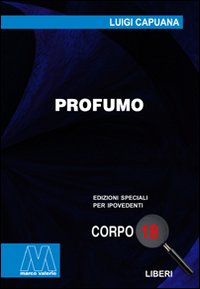 Profumo. Ediz. per ipovedenti