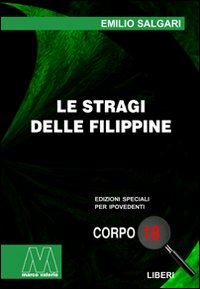 Le stragi nelle Filippine. Ediz. per ipovedenti