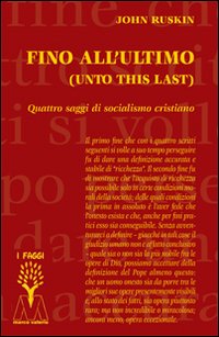 Fino all'ultimo. Quattro saggi di socialismo cristiano