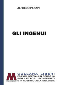 Gli ingenui. Ediz. per ipovedenti