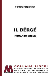 Il Bërgé. Ediz. per ipovedenti