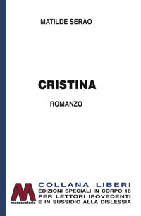 Cristina. Ediz. per ipovedenti