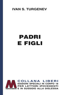 Padri e figli. Ediz. per ipovedenti