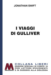 I viaggi di Gulliver. Ediz. per ipovedenti