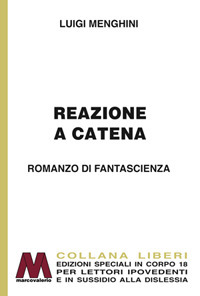 Reazione a catena. Ediz. per ipovedenti